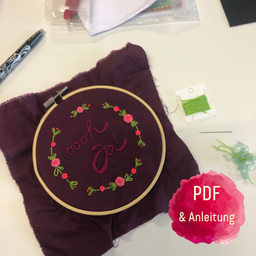 Making of Bild vom Stickmuster mit Blumenranken und oooh ja affirmation