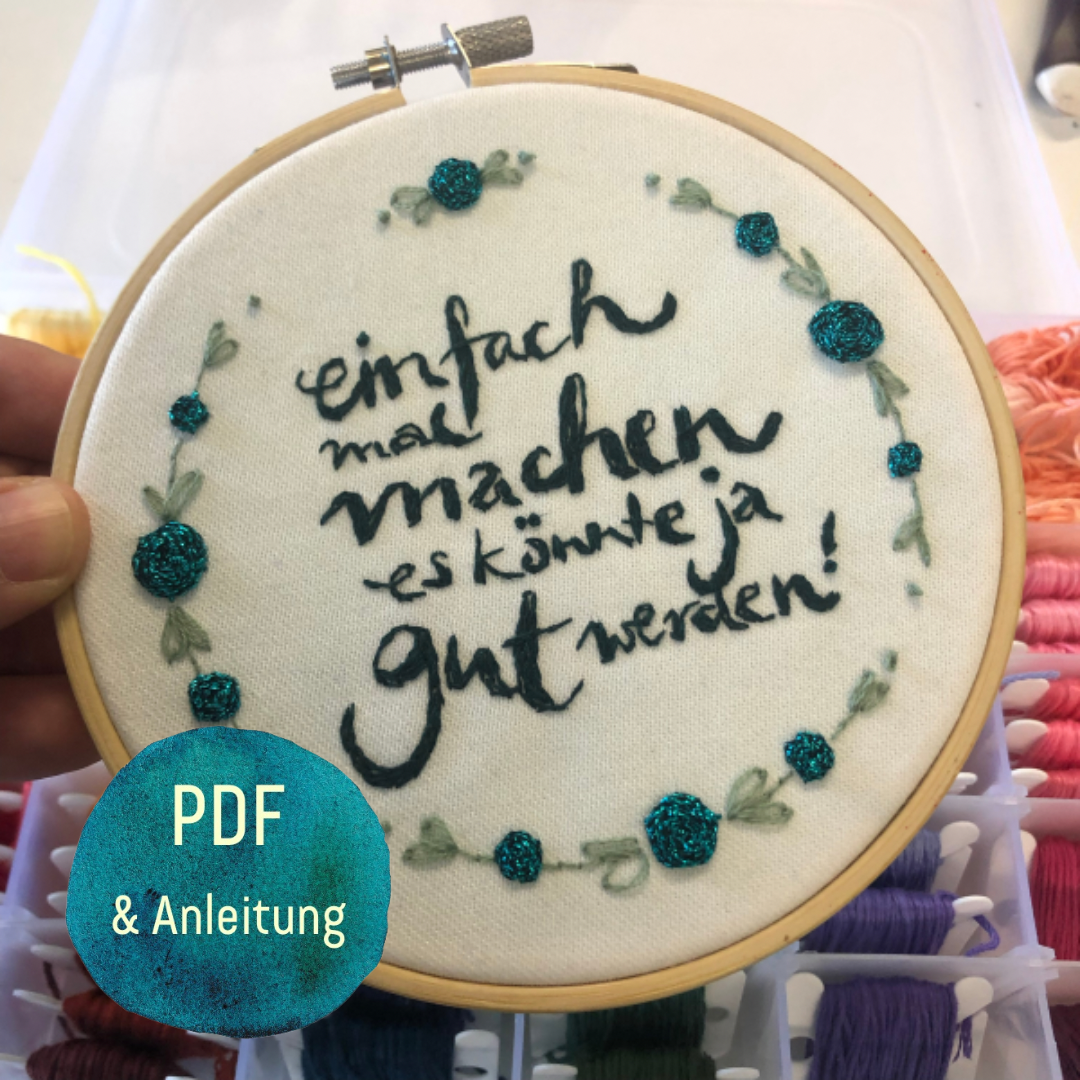 Affirmation zum mutig sticken lernen mit Blumenranken
